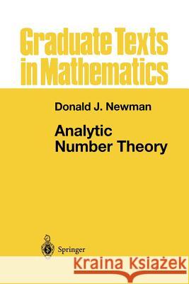 Analytic Number Theory Donald J. Newman 9781475771657 Springer