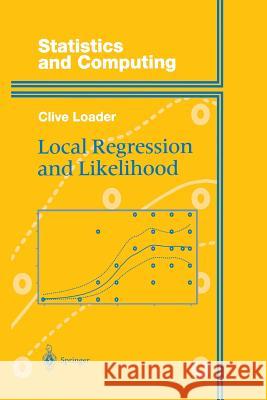 Local Regression and Likelihood Clive Loader 9781475772586 Springer
