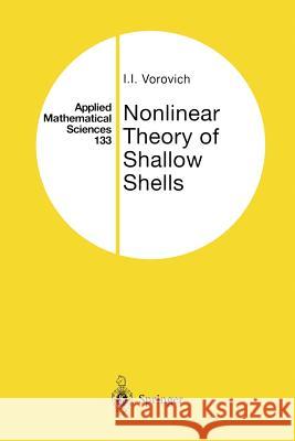 Nonlinear Theory of Shallow Shells Leonid P. Lebedev 9781475772883