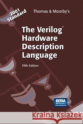 The Verilog(r) Hardware Description Language Thomas, Donald E. 9781475775891