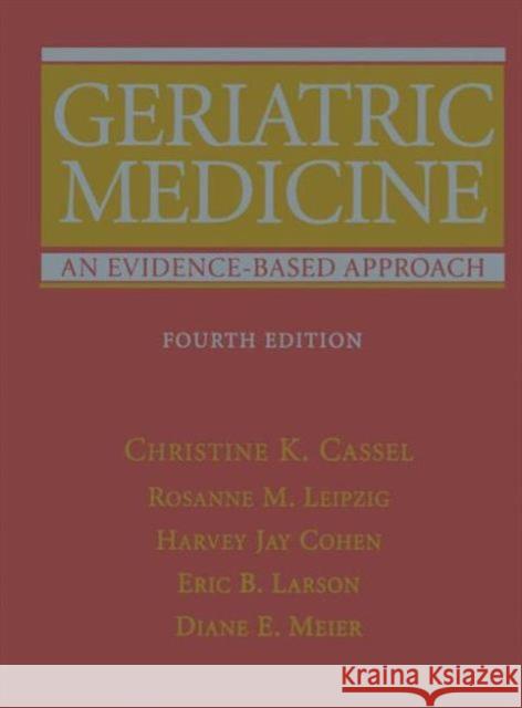 Geriatric Medicine: An Evidence-Based Approach Cassel, Christine K. 9781475778373 Springer