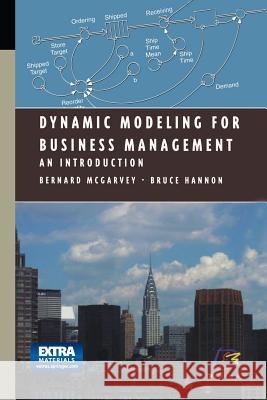 Dynamic Modeling for Business Management: An Introduction McGarvey, Bernard 9781475778656 Springer