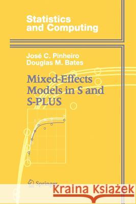 Mixed-Effects Models in S and S-Plus Pinheiro, José 9781475781441 Springer