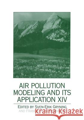 Air Pollution Modeling and Its Application XIV Gryning, Sven-Erik 9781475782462 Springer