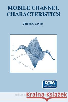 Mobile Channel Characteristics James Cavers 9781475784176 Springer