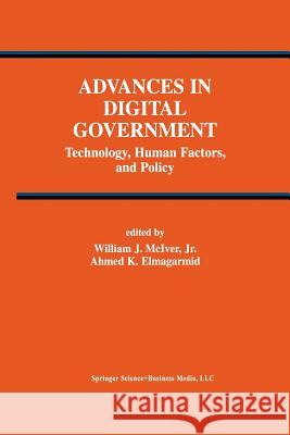 Advances in Digital Government: Technology, Human Factors, and Policy McIver Jr, William J. 9781475784541