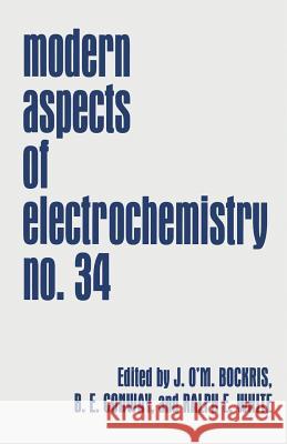 Modern Aspects of Electrochemistry John O. Bockris Brian E. Conway Ralph E. White 9781475785180