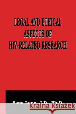 Legal and Ethical Aspects of Hiv-Related Research Wollmann, Emmanuelle E. 9781475785586 Springer