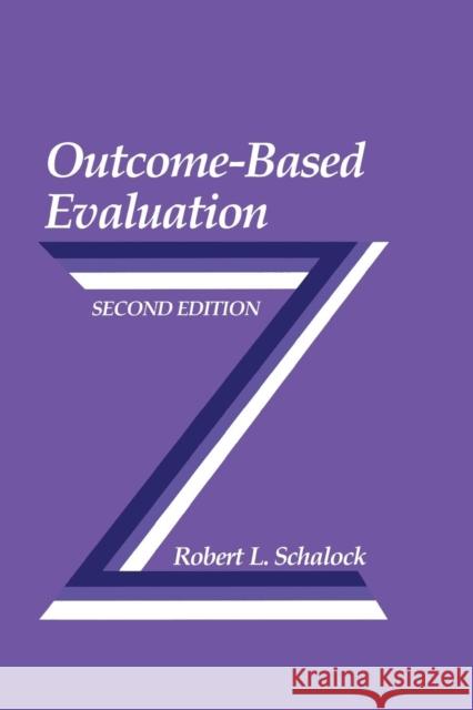 Outcome-Based Evaluation Robert L. Schalock 9781475786804 Springer