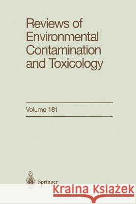 Reviews of Environmental Contamination and Toxicology: Continuation of Residue Reviews Ware, George 9781475788983