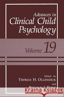 Advances in Clinical Child Psychology Thomas H. Ollendick                      Ronald J. Prinz 9781475790375