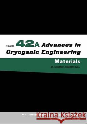 Advances in Cryogenic Engineering Materials Summers, Leonard T. 9781475790610 Springer
