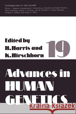 Advances in Human Genetics Harry Harris Kurt Hirschhorn 9781475790672 Springer