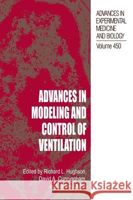Advances in Modeling and Control of Ventilation Richard L. Hughson                       David a. Cunningham                      James Duffin 9781475790795 Springer