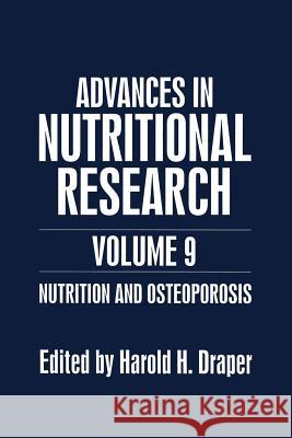 Nutrition and Osteoporosis Harold H. Draper 9781475790948 Springer