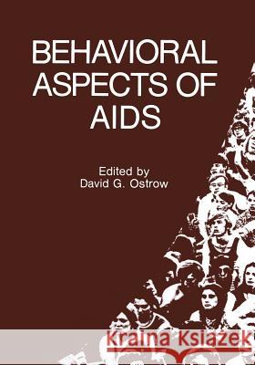 Behavioral Aspects of AIDS David G. Ostrow 9781475793888