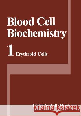 Erythroid Cells Robin Harris J. Robin Harris 9781475795301 Springer