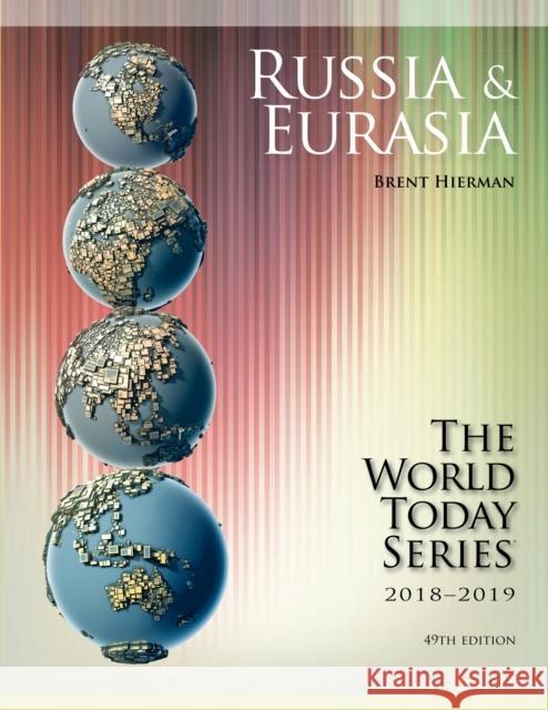 Russia and Eurasia 2018-2019 Hierman, Brent 9781475841534 Rowman & Littlefield Publishers