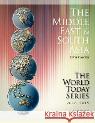 The Middle East and South Asia 2018-2019 Seth Cantey 9781475841572 Rowman & Littlefield Publishers
