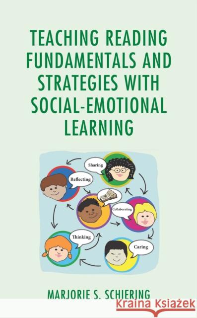 Teaching Reading Fundamentals and Strategies with Social-Emotional Learning  9781475868708 Rowman & Littlefield