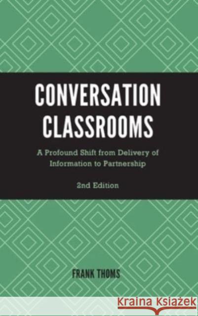 Conversation Classrooms Frank Thoms 9781475871388 Rowman & Littlefield