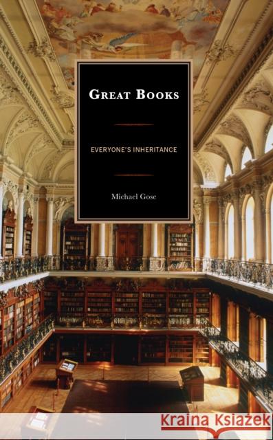 Great Books Michael Gose 9781475872972 Rowman & Littlefield