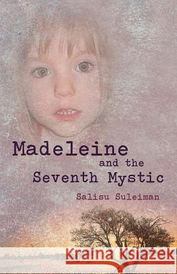 Madeleine and the Seventh Mystic Salisu Suleiman 9781475902600 iUniverse.com