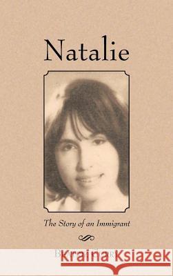 Natalie: The Story of an Immigrant Curry, Beatriz 9781475911749 iUniverse.com