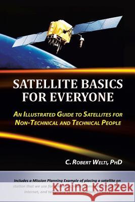 Satellites for Everyone C Robert Welti 9781475925937 iUniverse