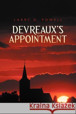 Devreaux's Appointment Larry D. Powell 9781475925968