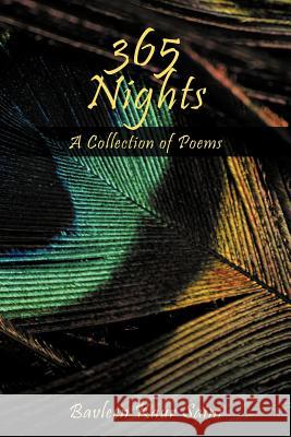 365 Nights: A Collection of Poems Written By Bavleen Kaur Saini Saini, Bavleen Kaur 9781475932010 iUniverse.com