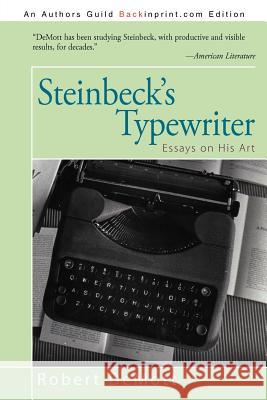 Steinbeck's Typewriter: Essays on His Art Demott, Robert 9781475935127 iUniverse.com