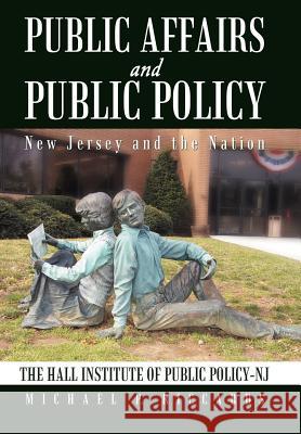 Public Affairs and Public Policy: New Jersey and the Nation Riccards, Michael P. 9781475935431