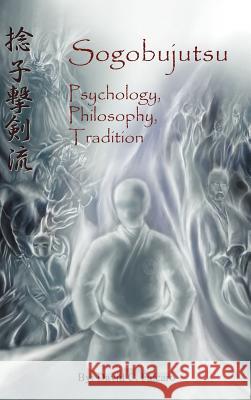 Sogobujutsu: Sogobujutsu Falcaro, David C. 9781475936360 iUniverse.com