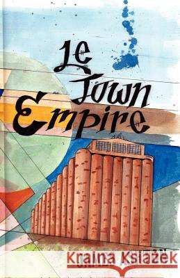 Le Town Empire James Ashton 9781475937893