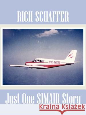 Just One Simair Story Rich Schaffer 9781475943481