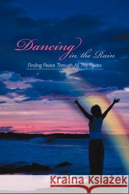 Dancing in the Rain Tracy Brooks 9781475944488 iUniverse.com