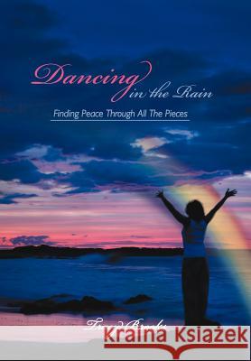 Dancing in the Rain Tracy Brooks 9781475944495 iUniverse.com