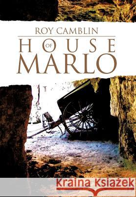 House of Marlo Roy Camblin 9781475951141 iUniverse.com