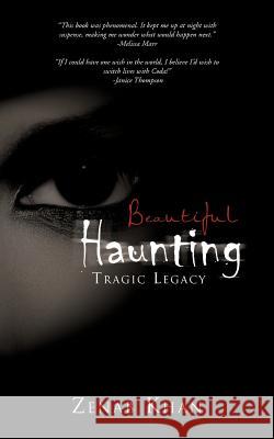 Beautiful Haunting: Tragic Legacy Khan, Zenab 9781475951226 iUniverse.com