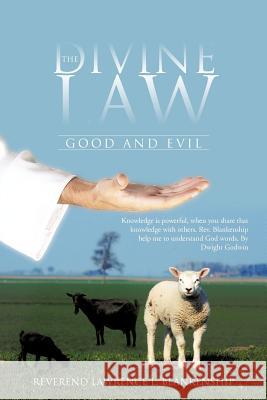 The Divine Law: Good and Evil Blankenship, Reverend Lawrence L. 9781475951691 iUniverse.com