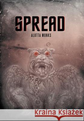 Spread Alotta Monks 9781475953848 iUniverse.com