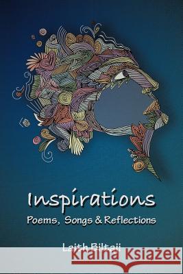 Inspirations: Poems, Songs, and Reflections Biltaji, Laith 9781475954951