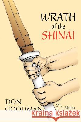 Wrath of the Shinai Don Goodman 9781475955682