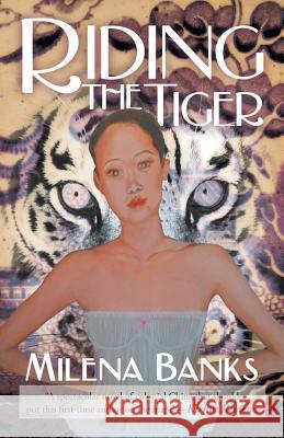 Riding the Tiger Milena Banks 9781475956375 iUniverse.com