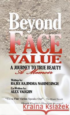 Beyond Face Value Raj E. Rajindra Narinesingh 9781475957198 iUniverse.com