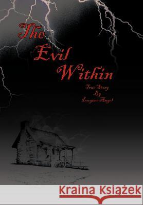 The Evil Within Imogene Angel 9781475957297