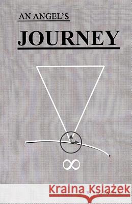 An Angel's Journey Russell J. Clark 9781475958706