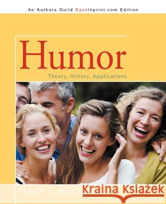 Humor: Theory, History, Applications Machovec, Frank J. 9781475960044