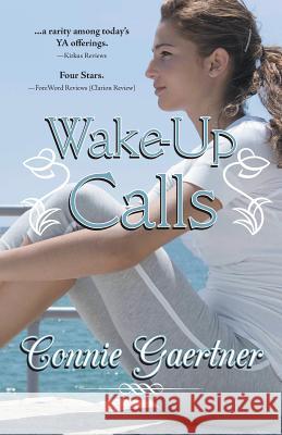 Wake-Up Calls Connie Gaertner 9781475966466 iUniverse.com